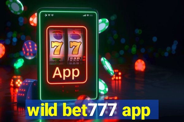 wild bet777 app